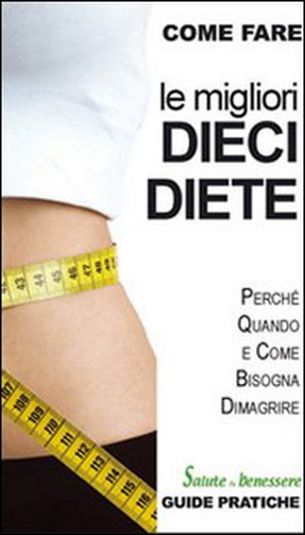 Le migliori dieci diete - Librerie.coop Le migliori dieci diete - Librerie.coop