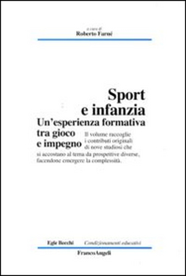 Sport e infanzia. Un'esperienza formativa tra gioco e impegno - Librerie.coop Sport e infanzia. Un'esperienza formativa tra gioco e impegno - Librerie.coop