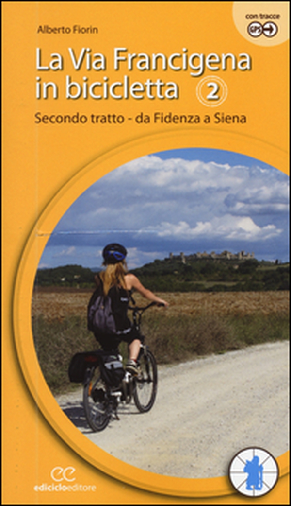 La via Francigena in bicicletta - Vol. 2 - Librerie.coop La via Francigena in bicicletta - Vol. 2 - Librerie.coop