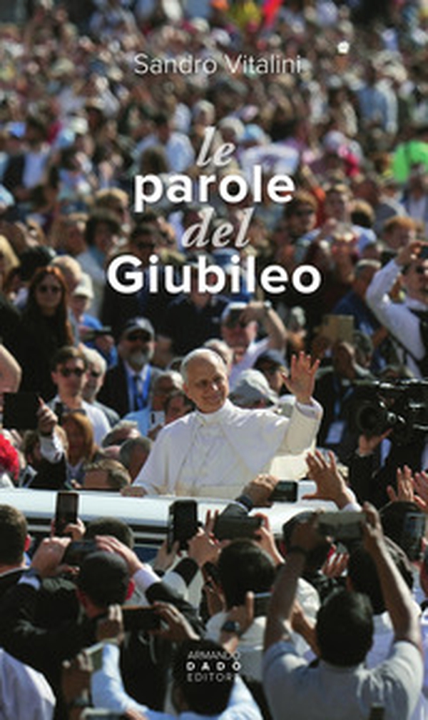 Le parole del giubileo - Librerie.coop Le parole del giubileo - Librerie.coop