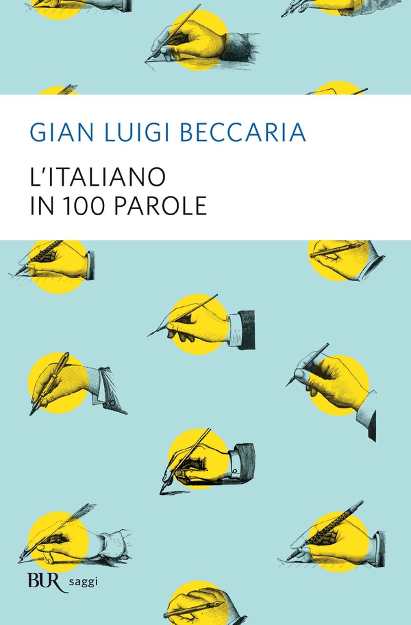 L'italiano in 100 parole - Librerie.coop L'italiano in 100 parole - Librerie.coop