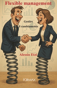 Flexible management. Gestire il cambiamento - Librerie.coop