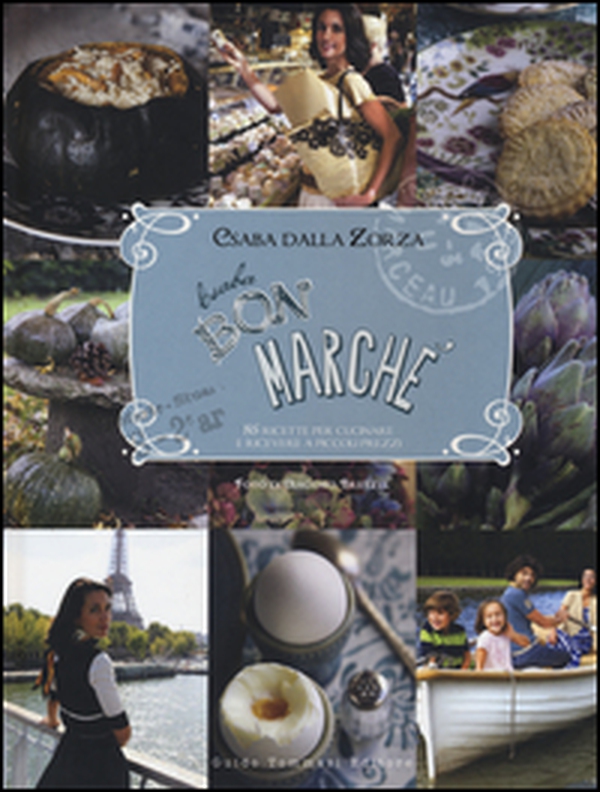 Csaba bon marché. 85 ricette per cucinare e ricevere a piccoli prezzi - Librerie.coop Csaba bon marché. 85 ricette per cucinare e ricevere a piccoli prezzi - Librerie.coop