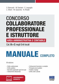 Concorso collaboratore professionale e istruttore area amministrativa e contabile Cat. B e C negli Enti locali. Manuale completo - Librerie.coop