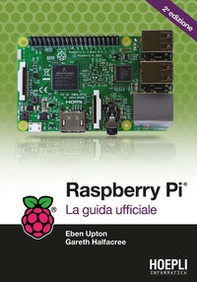 Raspberry Pi. La guida completa - Librerie.coop
