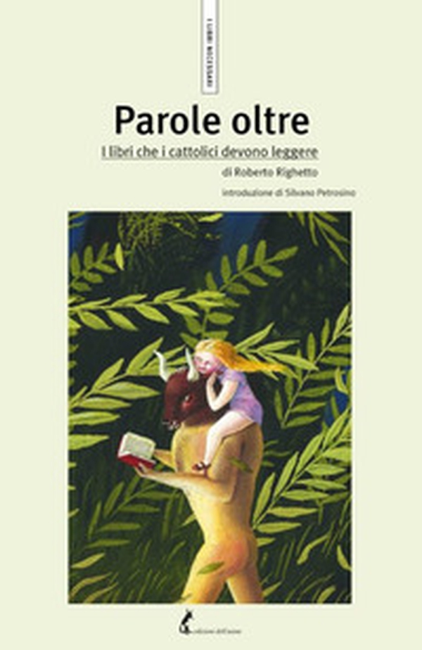 Parole oltre. I libri che i cattolici devono leggere - Librerie.coop Parole oltre. I libri che i cattolici devono leggere - Librerie.coop
