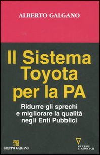 Il sistema Toyota per la PA. Ridurre gli sprechi e migliorare la qualità negli Enti Pubblici - Librerie.coop
