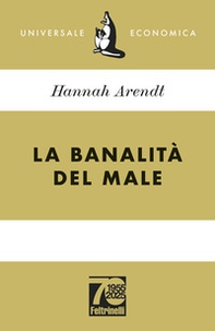 La banalità del male. Ediz. 70° anniversario - Librerie.coop La banalità del male. Ediz. 70° anniversario - Librerie.coop