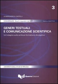 Generi testuali e comunicazione scientifica. Un'indagine sulla scrittura formativa e divulgativa - Librerie.coop