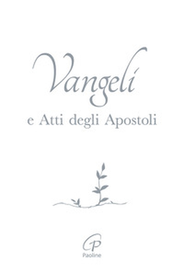Vangelo e Atti degli Apostoli. Copertina bianca e argento - Librerie.coop Vangelo e Atti degli Apostoli. Copertina bianca e argento - Librerie.coop