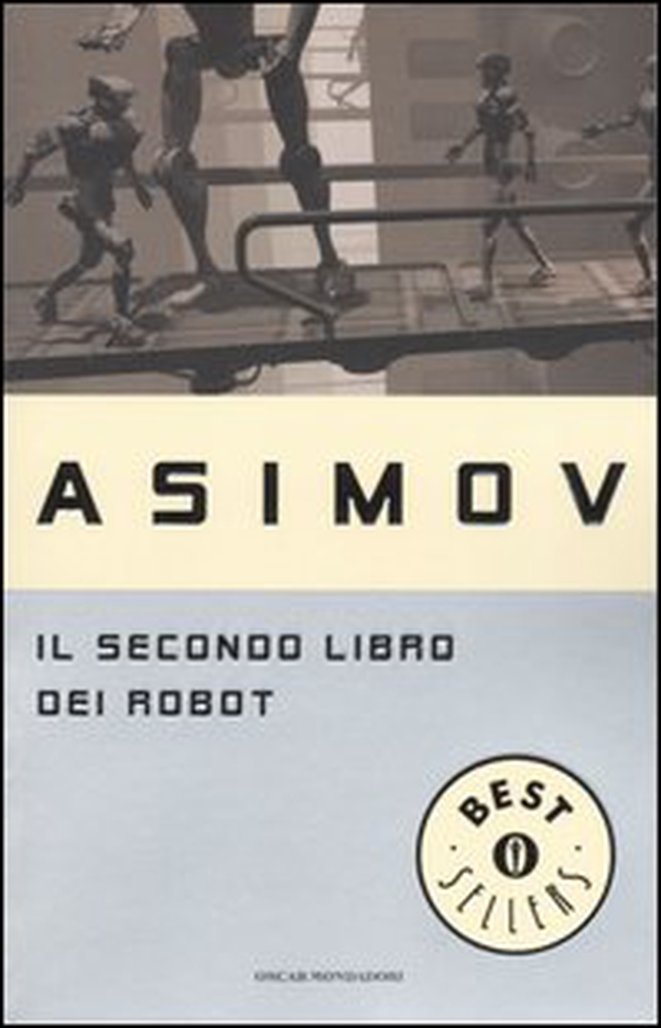 Il secondo libro dei robot - Librerie.coop Il secondo libro dei robot - Librerie.coop
