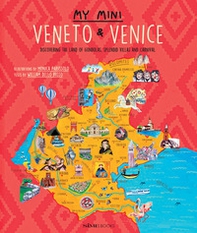 My mini Veneto & Venezia. Alla scoperta della terra delle gondole, delle grandi ville e del carnevale. Ediz. inglese - Librerie.coop