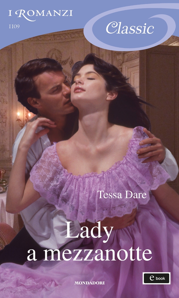 Lady a mezzanotte (I Romanzi Classic) - Librerie.coop Lady a mezzanotte (I Romanzi Classic) - Librerie.coop