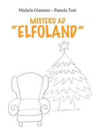 Mistero ad «Elfoland» - Librerie.coop