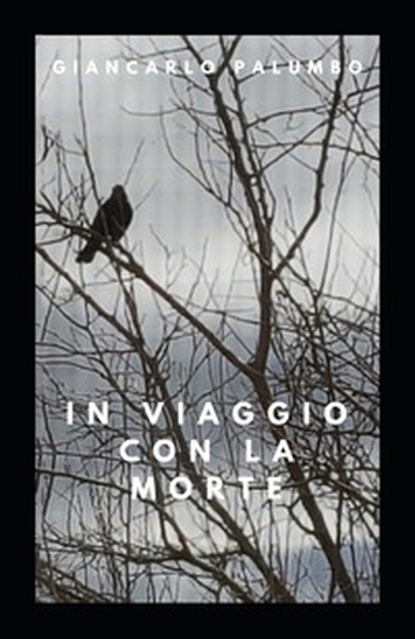 In viaggio con la morte - Librerie.coop In viaggio con la morte - Librerie.coop