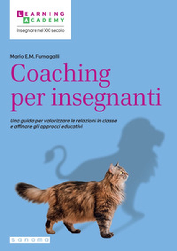 Coaching per insegnanti. Una guida per valorizzare le relazioni in classe e affinare gli approcci educativi - Librerie.coop Coaching per insegnanti. Una guida per valorizzare le relazioni in classe e affinare gli approcci educativi - Librerie.coop