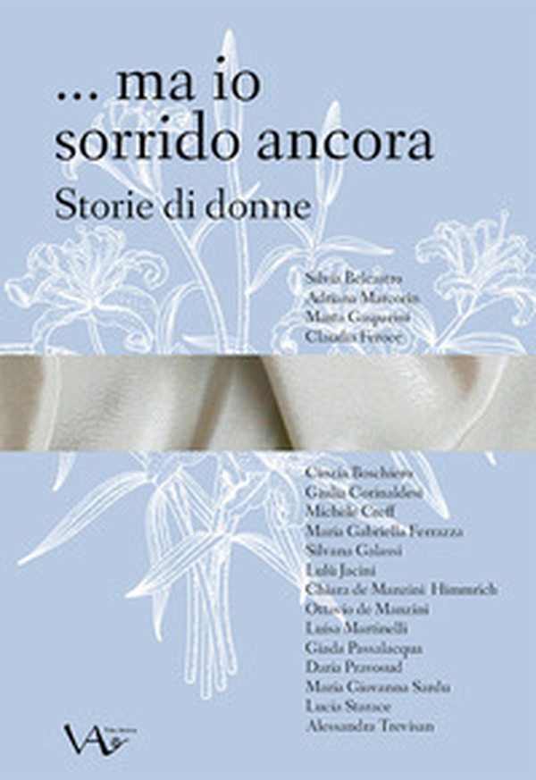 ... ma io sorrido ancora. Storie di donne - Librerie.coop ... ma io sorrido ancora. Storie di donne - Librerie.coop