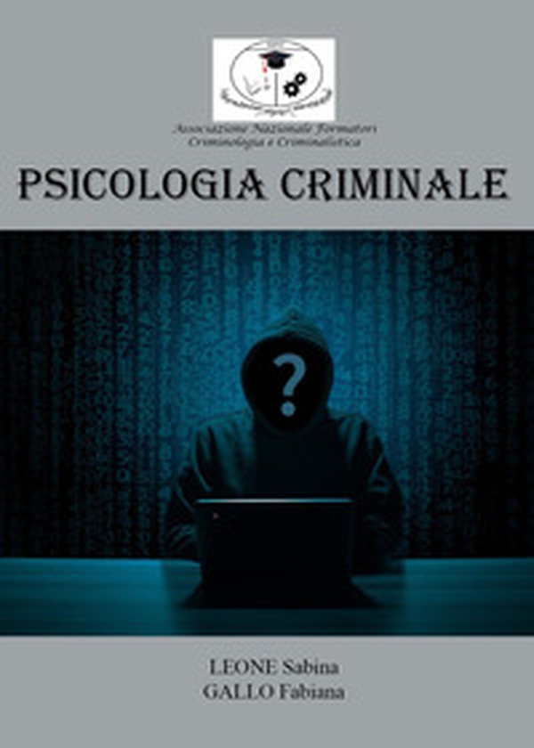 Psicologia criminale - Librerie.coop Psicologia criminale - Librerie.coop