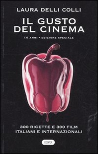 Il gusto del cinema 10 anni - Librerie.coop Il gusto del cinema 10 anni - Librerie.coop