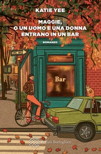 Maggie, o un uomo e una donna entrano in un bar - Librerie.coop