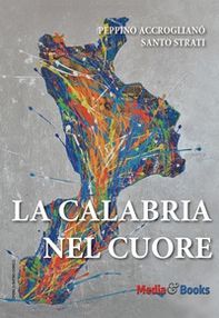 La Calabria nel cuore - Librerie.coop