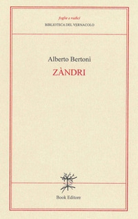 Zàndri (Ceneri). Versi modenesi - Librerie.coop
