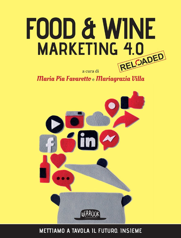 Food & Wine Marketing 4.0 Reloaded - Librerie.coop Food & Wine Marketing 4.0 Reloaded - Librerie.coop