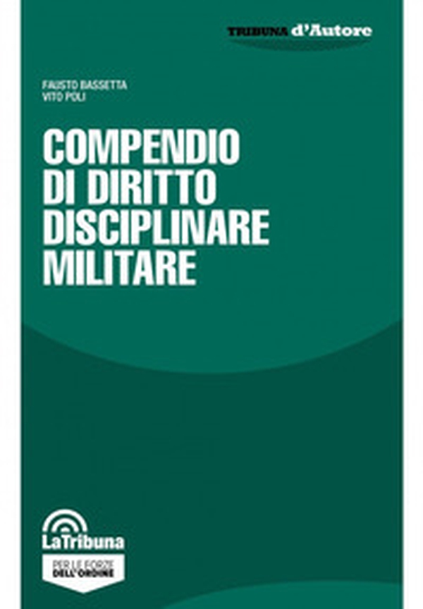 Compendio di diritto disciplinare militare - Librerie.coop Compendio di diritto disciplinare militare - Librerie.coop