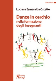 Danze in cerchio nella formazione degli insegnanti - Librerie.coop Danze in cerchio nella formazione degli insegnanti - Librerie.coop
