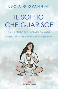 Il soffio che guarisce - Librerie.coop