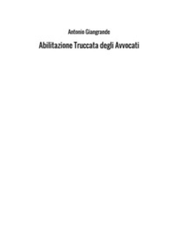 Abilitazione truccata degli avvocati - Librerie.coop Abilitazione truccata degli avvocati - Librerie.coop