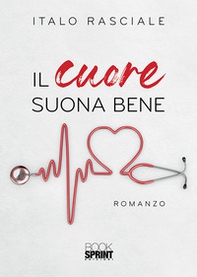 Il cuore suona bene - Librerie.coop