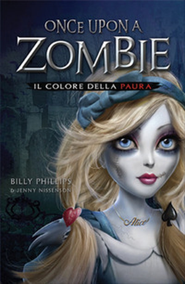 Il colore della paura. Once upon a zombie - Vol. 1 - Librerie.coop Il colore della paura. Once upon a zombie - Vol. 1 - Librerie.coop
