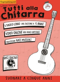 Tutti alla chitarra (suonare a 5 anni) - Librerie.coop