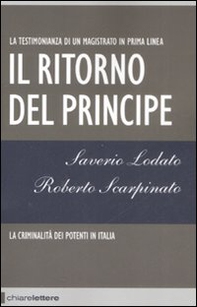 Il ritorno del principe. La criminalità dei potenti in Italia - Librerie.coop Il ritorno del principe. La criminalità dei potenti in Italia - Librerie.coop