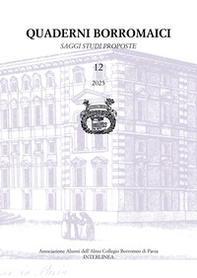 Quaderni borromaici. Saggi, studi, proposte. Rivista dell'Associazione Alunni dell'Almo Collegio Borromeo di Pavia - Vol. 12 - Librerie.coop Quaderni borromaici. Saggi, studi, proposte. Rivista dell'Associazione Alunni dell'Almo Collegio Borromeo di Pavia - Vol. 12 - Librerie.coop