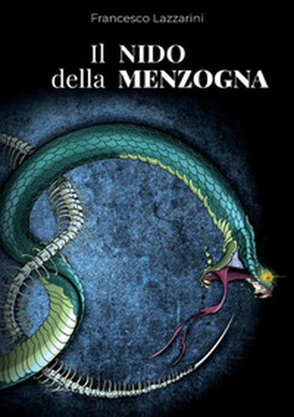 Il nido della menzogna - Librerie.coop Il nido della menzogna - Librerie.coop