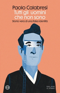 Tutti gli uomini che non sono - Librerie.coop Tutti gli uomini che non sono - Librerie.coop