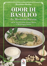 Odor di basilico. Le moderne ricette - Librerie.coop