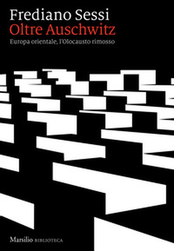 Oltre Auschwitz. Europa orientale, l'Olocausto rimosso - Librerie.coop Oltre Auschwitz. Europa orientale, l'Olocausto rimosso - Librerie.coop