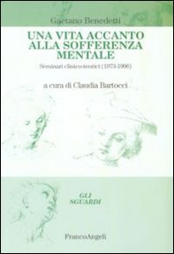 Una vita accanto alla sofferenza mentale. Seminari clinico-teorici (1973-1996) - Librerie.coop Una vita accanto alla sofferenza mentale. Seminari clinico-teorici (1973-1996) - Librerie.coop