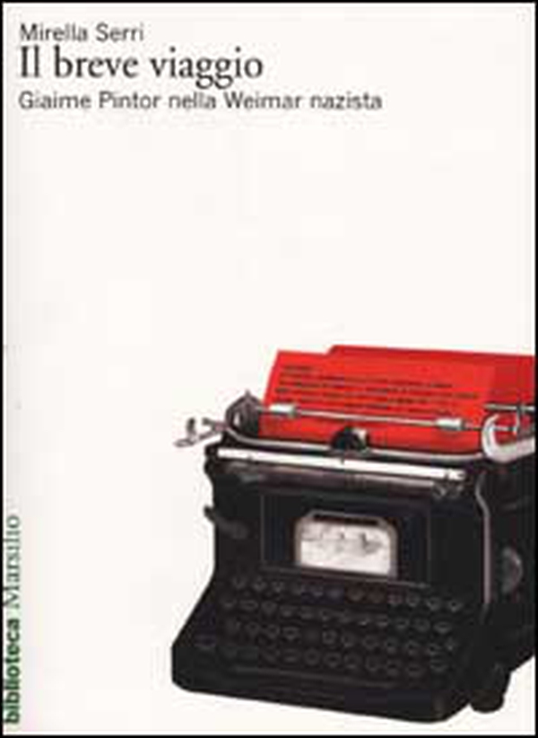 Il breve viaggio. Giaime Pintor nella Weimar nazista - Librerie.coop Il breve viaggio. Giaime Pintor nella Weimar nazista - Librerie.coop