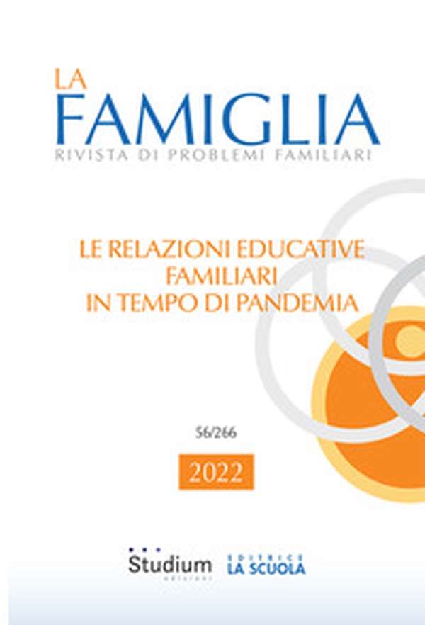 La famiglia. Rivista di problemi familiari - Vol. 56 - Librerie.coop La famiglia. Rivista di problemi familiari - Vol. 56 - Librerie.coop