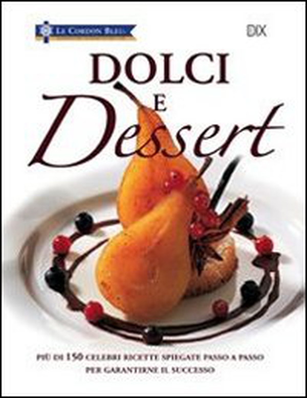 Dolci e dessert - Librerie.coop Dolci e dessert - Librerie.coop