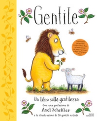 Gentile. Un libro sulla gentilezza - Librerie.coop
