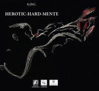 Herotic-hard-mente - Librerie.coop