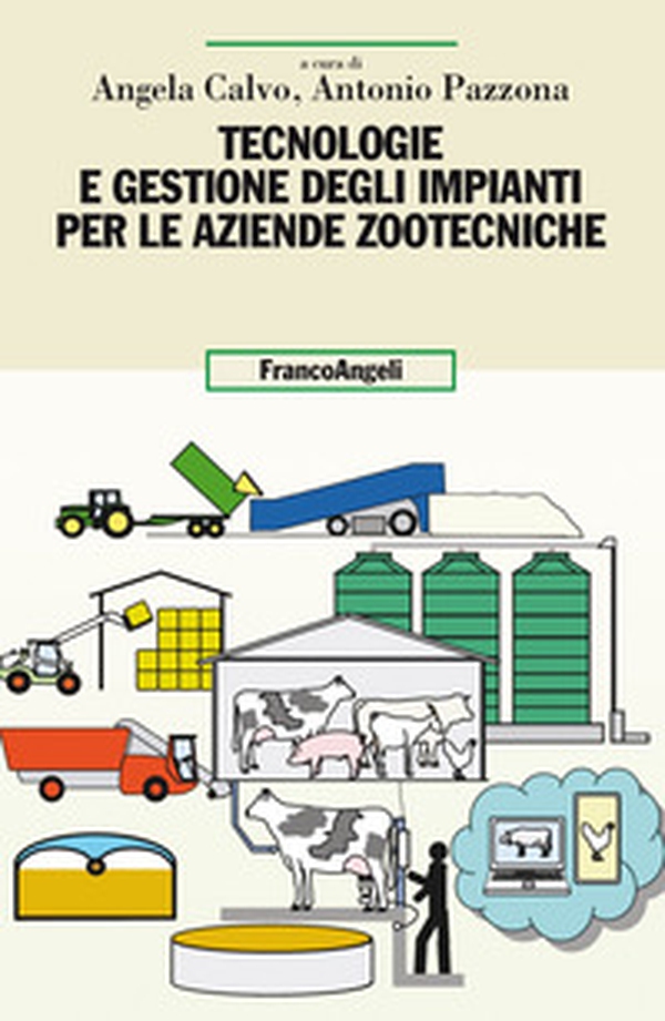 Tecnologie e gestione degli impianti per le aziende zootecniche - Librerie.coop Tecnologie e gestione degli impianti per le aziende zootecniche - Librerie.coop