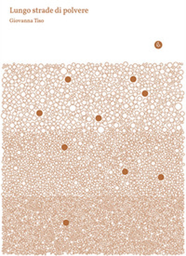 Lungo strade di polvere - Librerie.coop Lungo strade di polvere - Librerie.coop