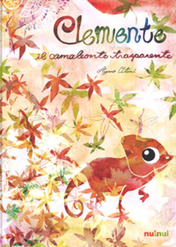 Clemente il camaleonte trasparente - Librerie.coop Clemente il camaleonte trasparente - Librerie.coop