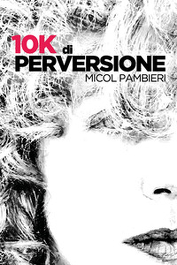 10k di perversione - Librerie.coop 10k di perversione - Librerie.coop